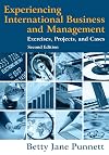 Experiencing international business and management : exercises, projects, and cases