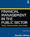 Financial Management in the Public Sector: Tools, Applications, And Cases