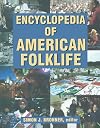 Encyclopedia of American Folklife (4 Volume Set)