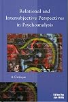 Relational and Intersubjective Perspectives in Psychoanalysis: A Critique