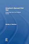 America's 2nd Civil War: Political Leadership in a Divided Society