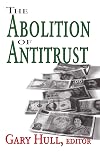 The Abolition of Antitrust