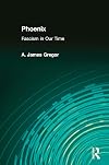 Phoenix: Facism in Our Time