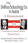 The Dollfuss/Schuschnigg Era in Austria: A Reassessment
