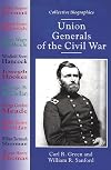 Union Generals of the Civil War (Collective Biographies)