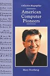 American Computer Pioneers (Collective Biographies)