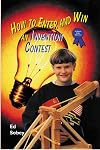 How to Enter and Win an Invention Contest (Science Fair Success)