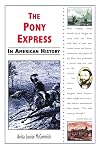 The Pony Express in American History
