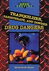 Tranquilizer, Barbiturate, and Downer Drug Dangers