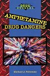 Amphetamine Drug Dangers