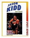 Jason Kidd: Star Guard (Sports Reports)