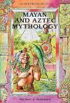 Mayan and Aztec Mythology