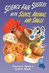 Science Fair Success With Scents, Aromas, and Smells