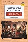 Creating the Constitution: The People and Events That Formed the Nation