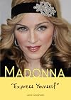 Madonna: "Express Yourself"