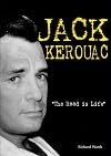 Jack Kerouac: The Road Is Life (American Rebels)