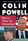 Colin Powell: Have A Vision- Be Demanding (African-American Biography Library)