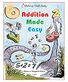 Addition Made Easy (Making Math Easy)