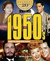 The 1950s from the Korean War to Elvis (Decades of the 20th Century in Color)