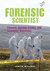 Forensic Scientist: Careers Solving Crimes and Scientific Mysteries (Wild Science Careers)