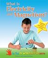 What Is Electricity and Magnetism? (In Touch with Basic Science)