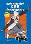Radio-Controlled Car Experiments (Cool Science Projects with Technology)