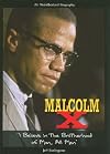 Malcolm X: "I Believe in the Brotherhood of Man, All Men"
