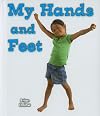 My Hands and Feet (All about My Body)
