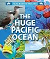 The Huge Pacific Ocean (Our Earth's Oceans (Enslow))