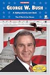 George W. Bush: A MyReportLinks.com Book (Presidents)
