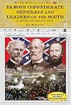 Famous Confederate Generals and Leaders of the South: A MyReportLinks.Com Book (American Civil War)