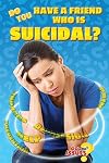 Do You Have a Friend Who Is Suicidal? (Got Issues?)