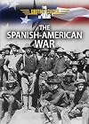 The Spanish-American War (The United States at War)