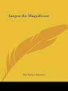 Sargon the Magnificent