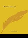 Witches Still Live - Theda Kenyon