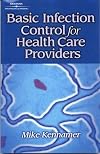 Basic Infection Control for the Health Care Professional