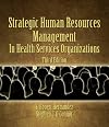 Strategic human resources management in health services organizations
