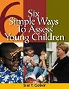 Six Simple Ways to Assess Young Children