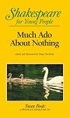 Much Ado About Nothing (Shakespeare for Young People)