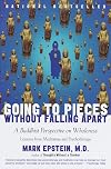 Going to Pieces without Falling Apart: A Buddhist Perspective on Wholeness