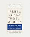 If Life Is a Game, These Are the Rules
