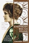 Everybody Was So Young: Gerald and Sara Murphy: A Lost Generation Love Story