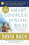 Smart Couples Finish Rich: 9 Steps to Creating a Rich Future for You and Your Partner