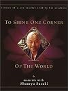 To Shine One Corner of the World: Moments with Shunryu Suzuki