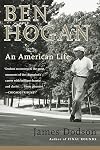 Ben Hogan: An American Life
