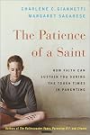 The Patience of a Saint