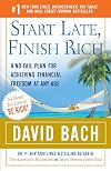 Start Late, Finish Rich: A No-Fail Plan for Achieving Financial Freedom at Any Age