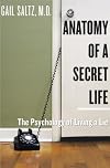 Anatomy of a Secret Life: The Psychology of Living a Lie