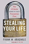 Stealing Your Life: The Ultimate Identity Theft Prevention Plan