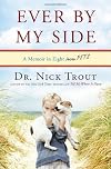 Ever By My Side: A Memoir in Eight [Acts] Pets